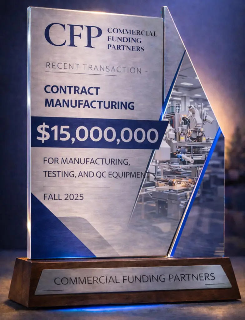 Trophy for $15,000,000 Contract Manufacturing Financing