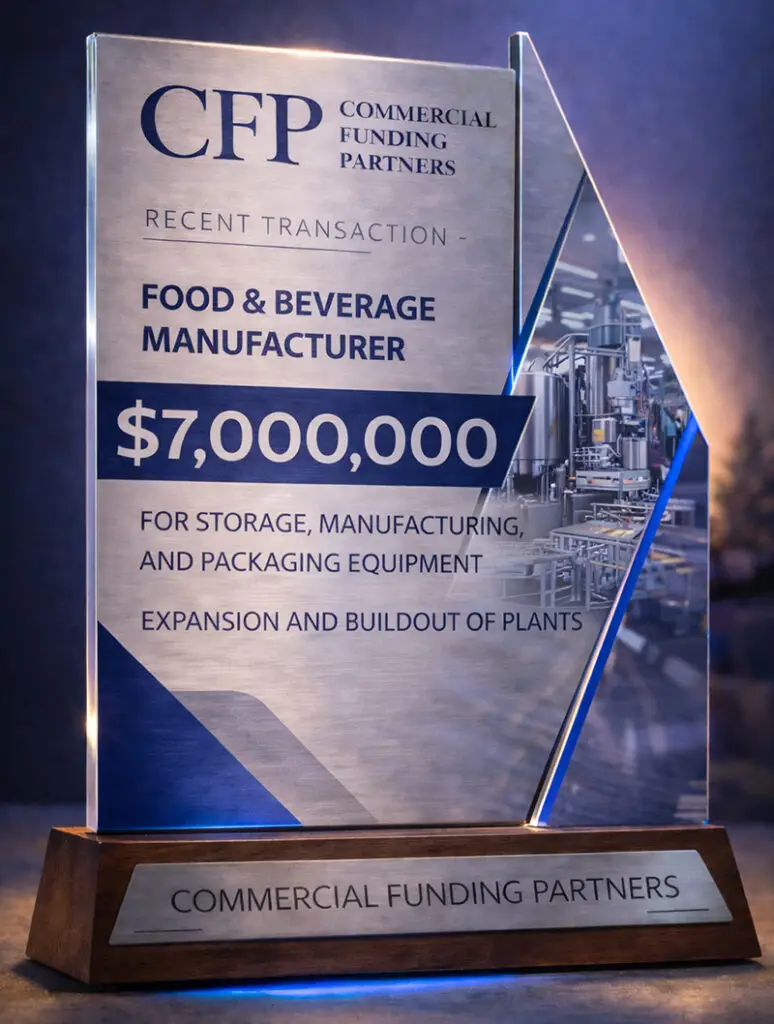 Trophy for $7,000,000 Food & Beverage Manufacturing Financing