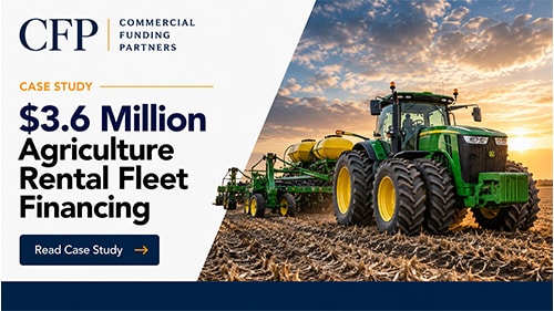 Case Study: $3.6 Million Agriculture Rental Fleet Financing