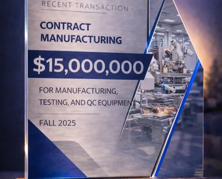 Trophy for $15,000,000 Contract Manufacturing Financing